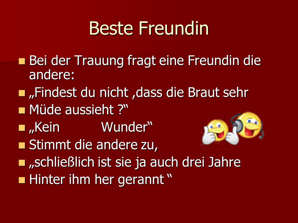 Beste Freundin Bei der Trauung fragt eine Freundin die andere:
