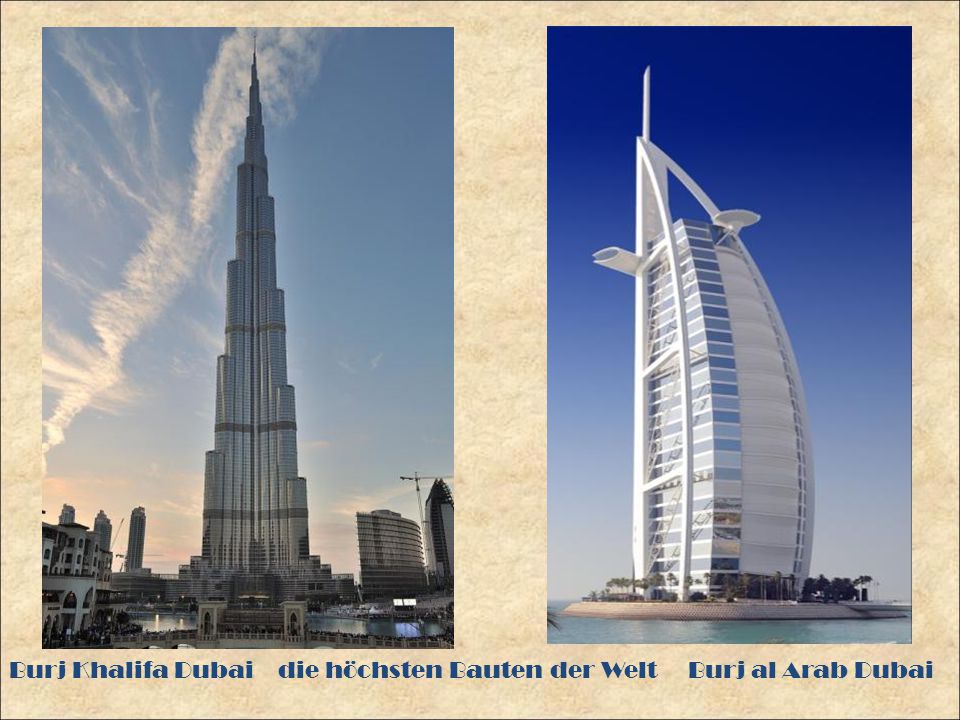Burj Khalifa Dubai die höchsten Bauten der Welt Burj al Arab Dubai