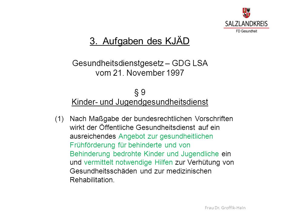 3. Aufgaben des KJÄD Gesundheitsdienstgesetz – GDG LSA vom 21