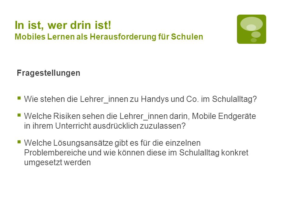In ist, wer drin ist! Mobiles Lernen als Herausforderung für Schulen