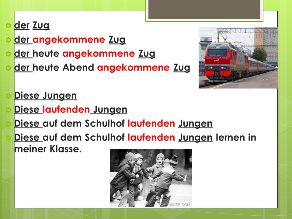 der Zug der angekommene Zug. der heute angekommene Zug. der heute Abend angekommene Zug. Diese Jungen.