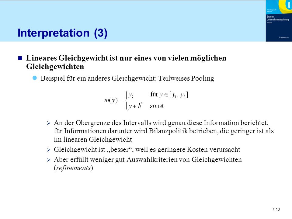 Interpretation (3) Lineares Gleichgewicht ist nur eines von vielen möglichen Gleichgewichten.