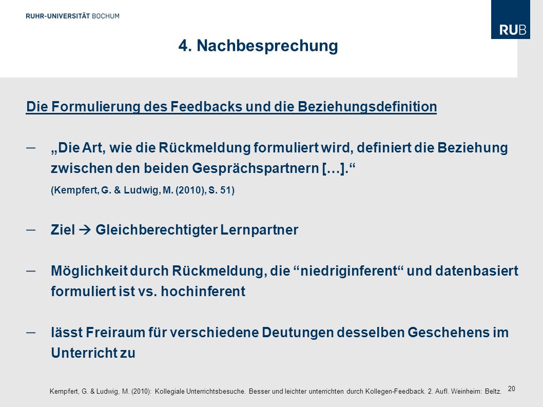 4. Nachbesprechung Die Formulierung des Feedbacks und die Beziehungsdefinition.