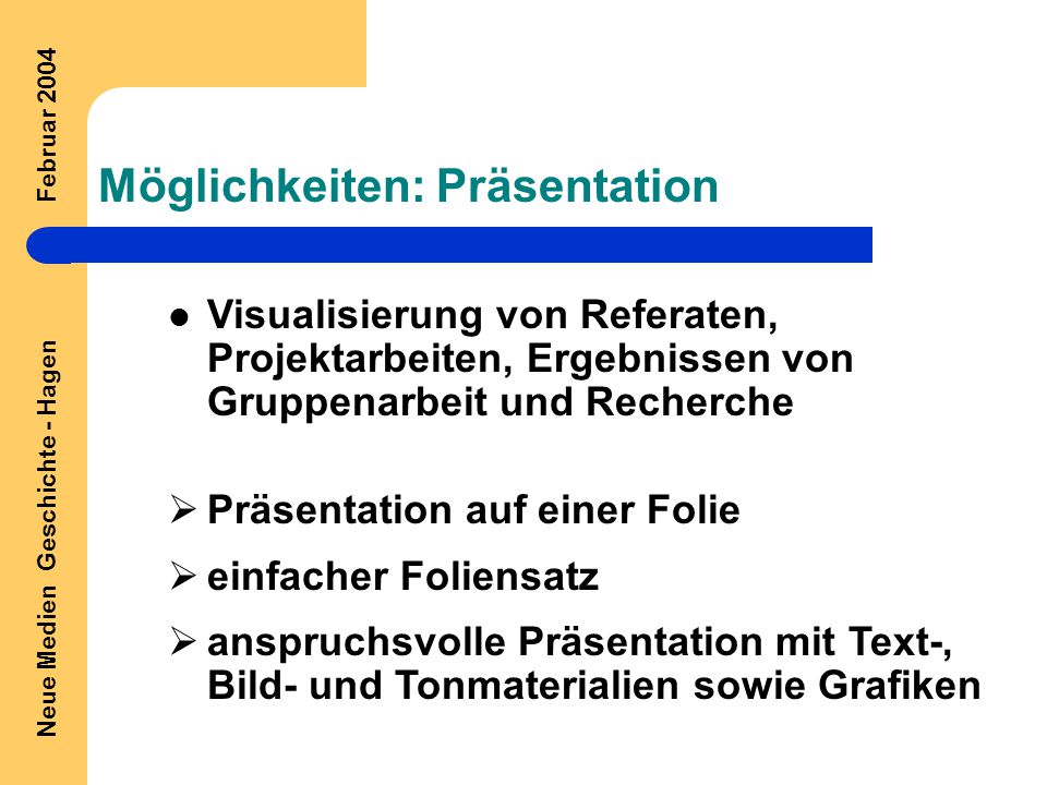 Neue Medien Geschichte - Hagen Februar 2004
