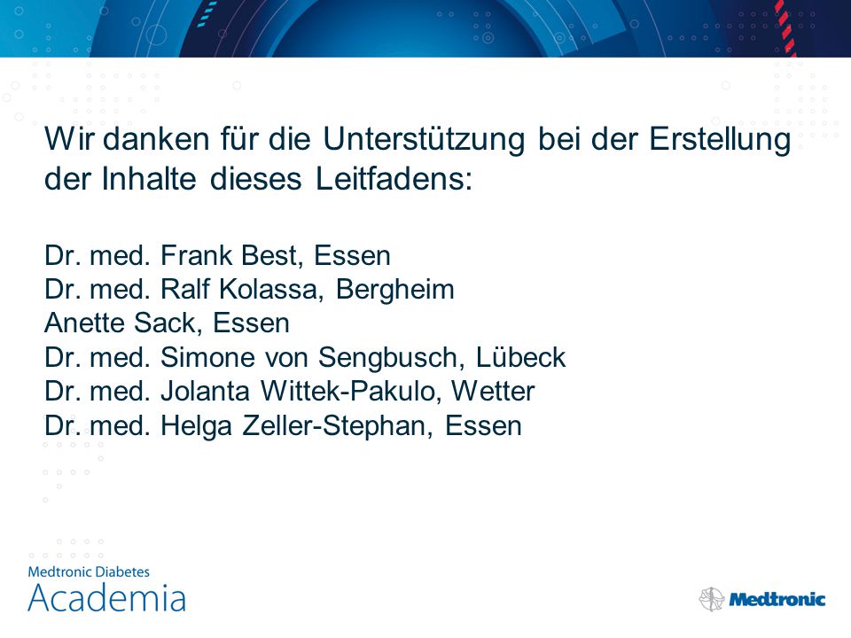 Wir danken für die Unterstützung bei der Erstellung der Inhalte dieses Leitfadens: Dr.
