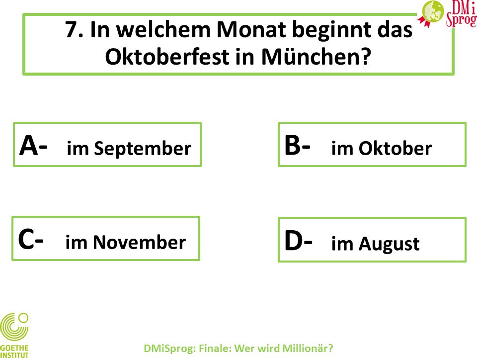 A- im September B- im Oktober C- im November D- im August