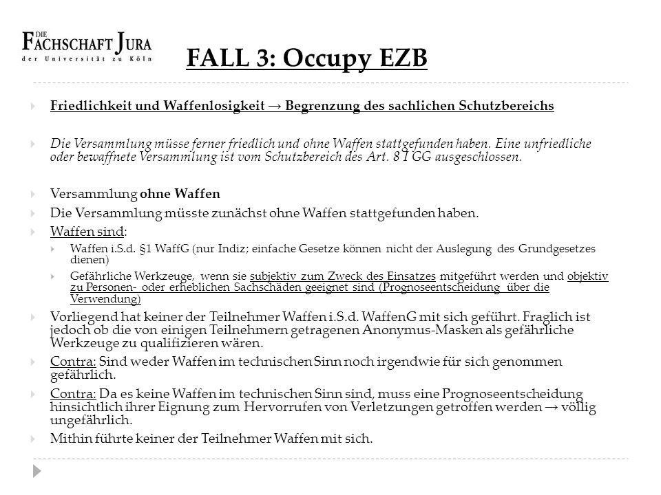 FALL 3: Occupy EZB Friedlichkeit und Waffenlosigkeit → Begrenzung des sachlichen Schutzbereichs.
