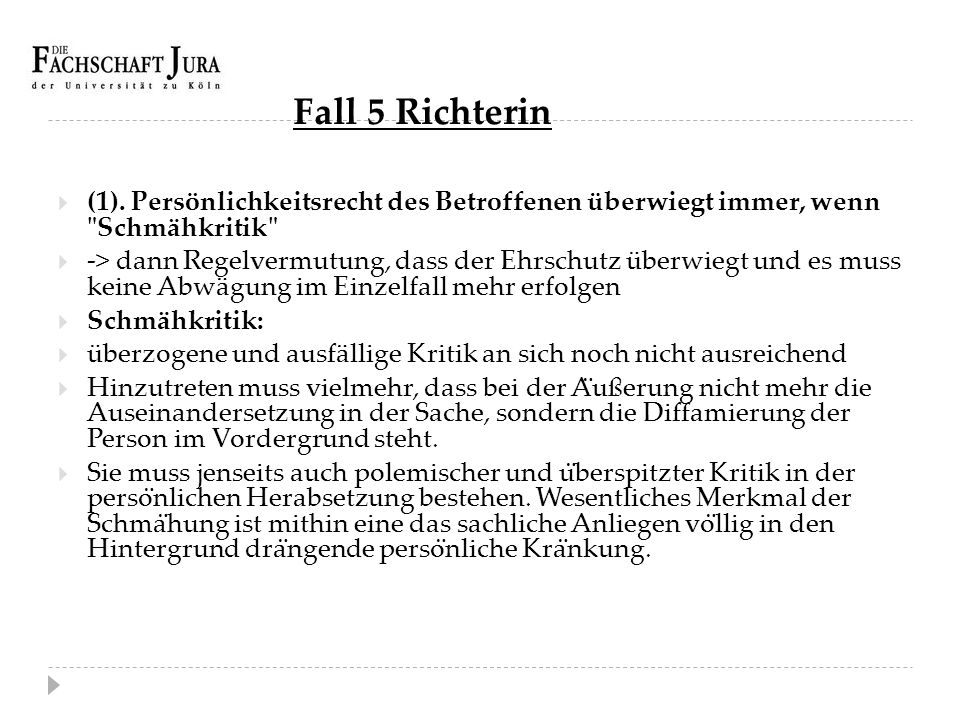 Fall 5 Richterin (1). Persönlichkeitsrecht des Betroffenen überwiegt immer, wenn Schmähkritik