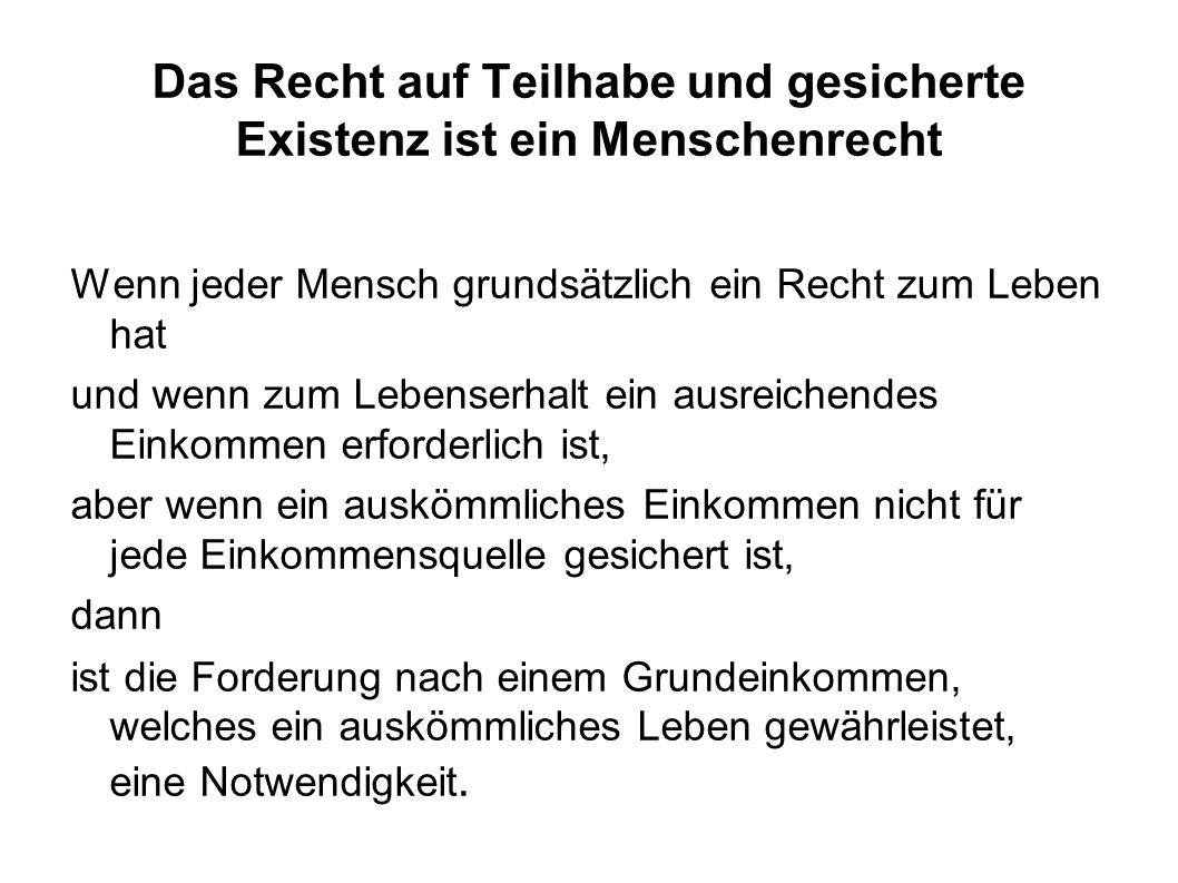 Das Recht auf Teilhabe und gesicherte Existenz ist ein Menschenrecht