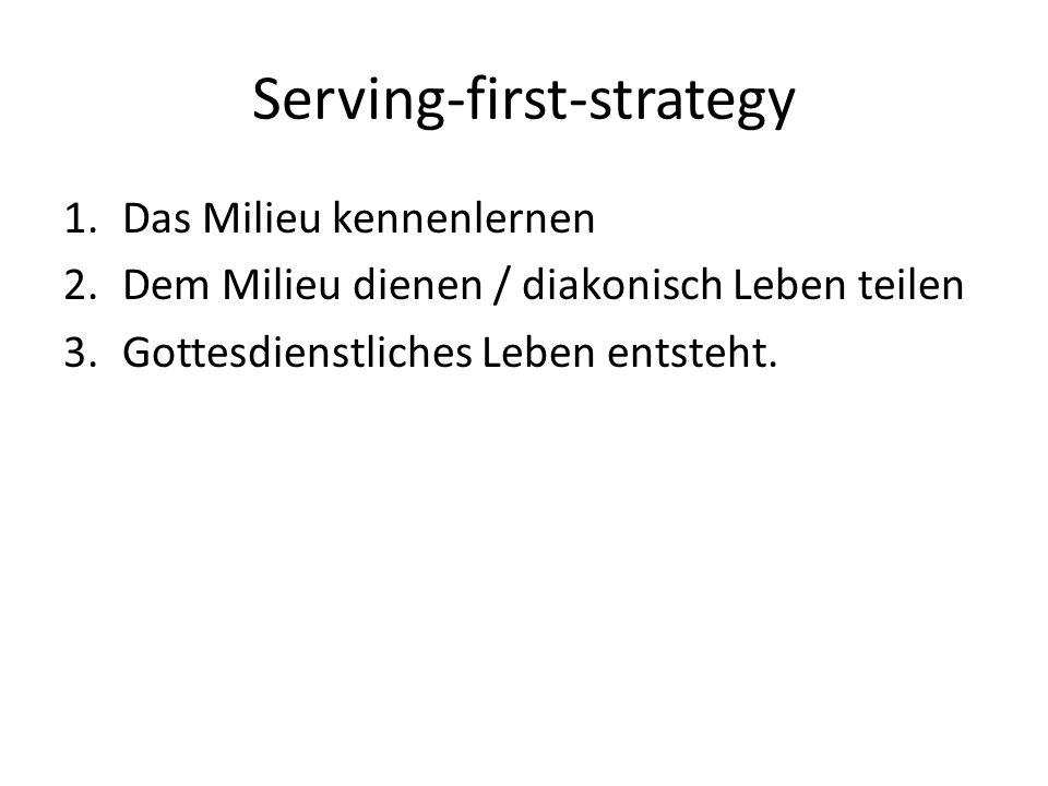 Serving-first-strategy