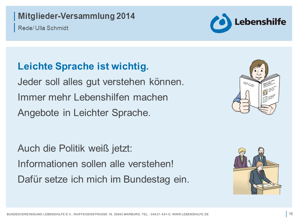 Leichte Sprache ist wichtig. Jeder soll alles gut verstehen können