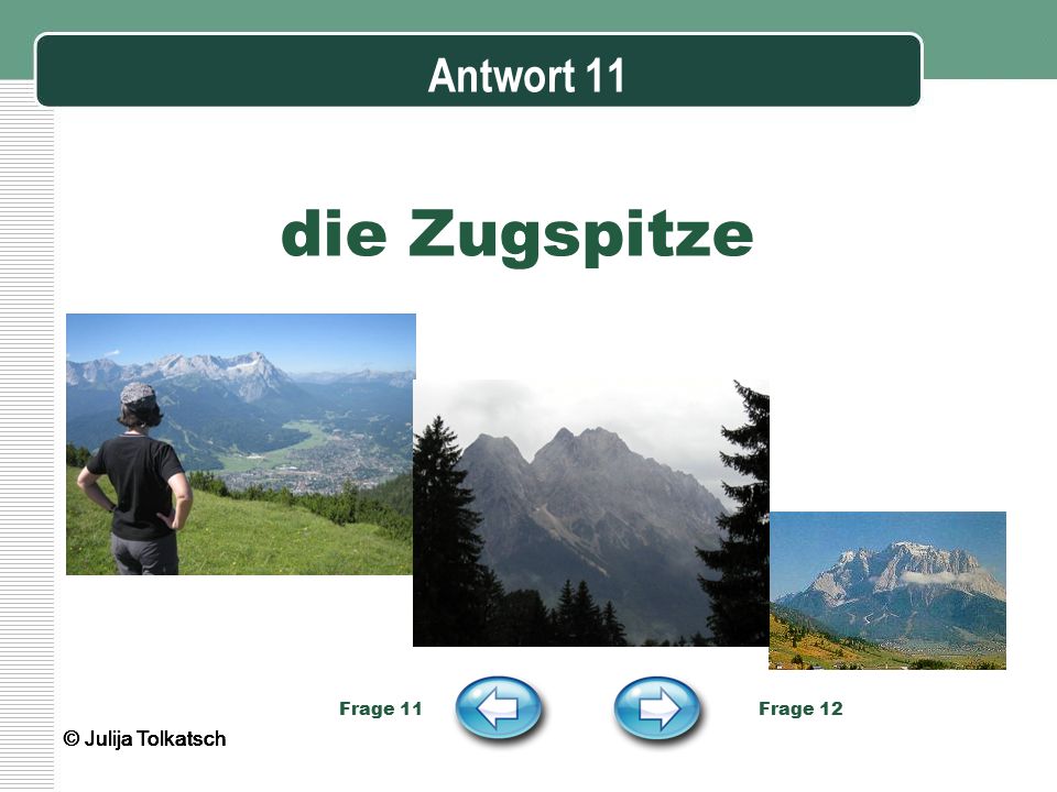 die Zugspitze Antwort 11 © Julija Tolkatsch © Julija Tolkatsch
