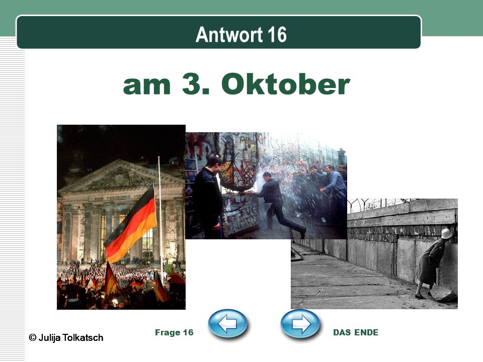 am 3. Oktober Antwort 16 © Julija Tolkatsch © Julija Tolkatsch