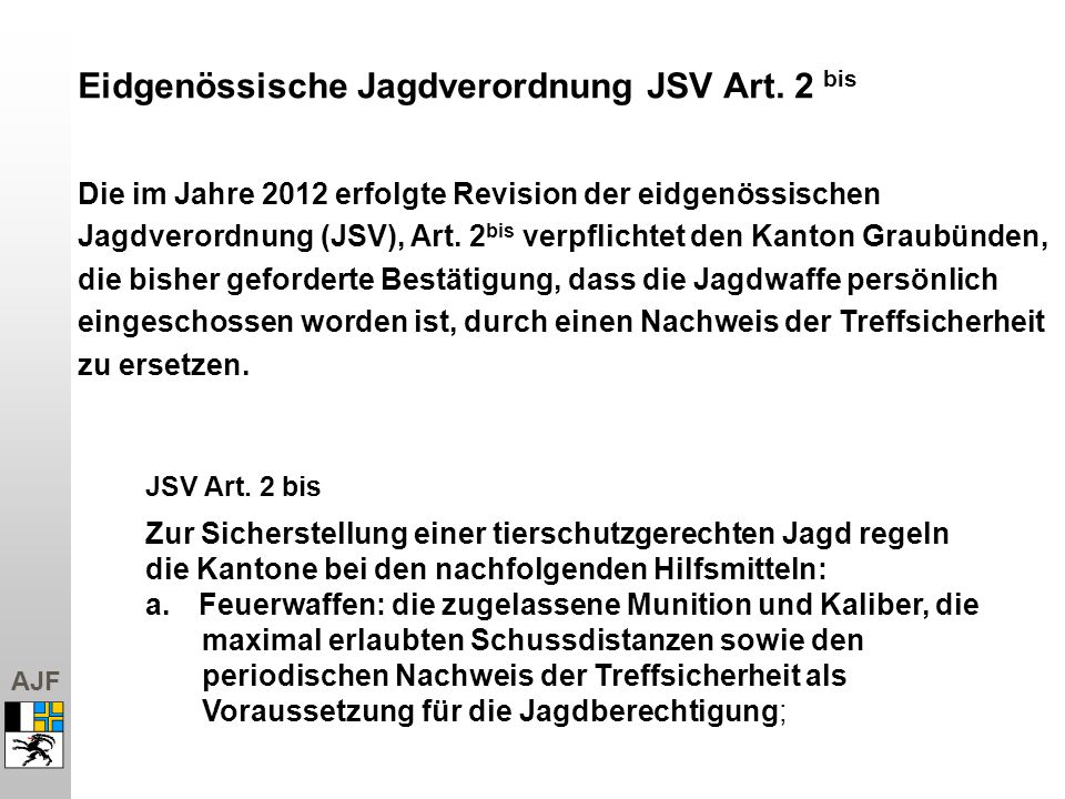 JSV Art. 2 bis Eidgenössische Jagdverordnung JSV Art. 2 bis