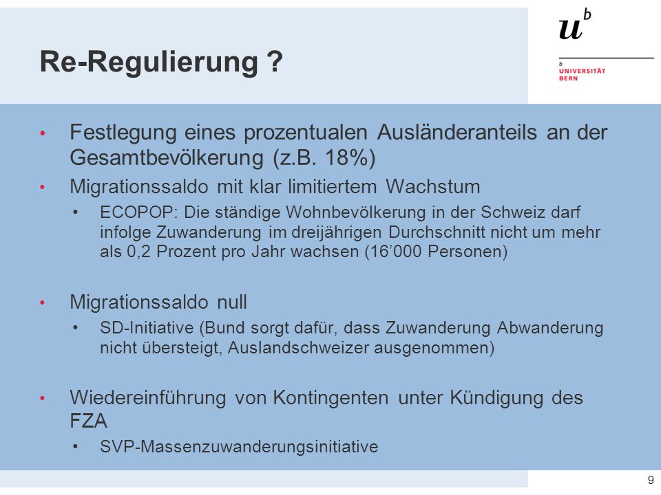 Re-Regulierung Festlegung eines prozentualen Ausländeranteils an der Gesamtbevölkerung (z.B. 18%)