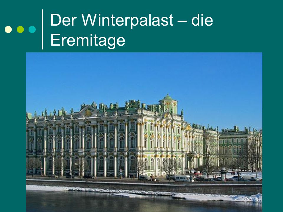 Der Winterpalast – die Eremitage