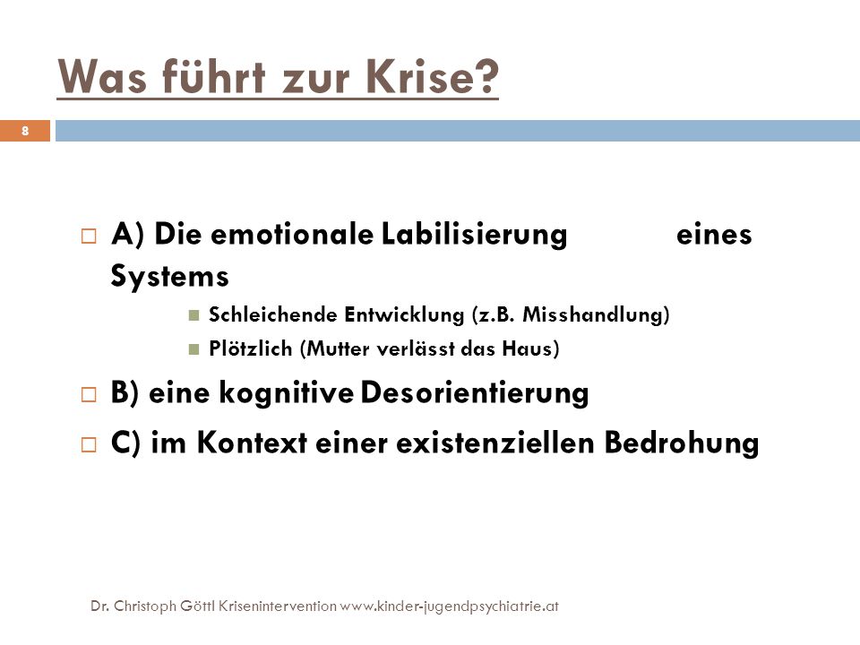 Was führt zur Krise A) Die emotionale Labilisierung eines Systems