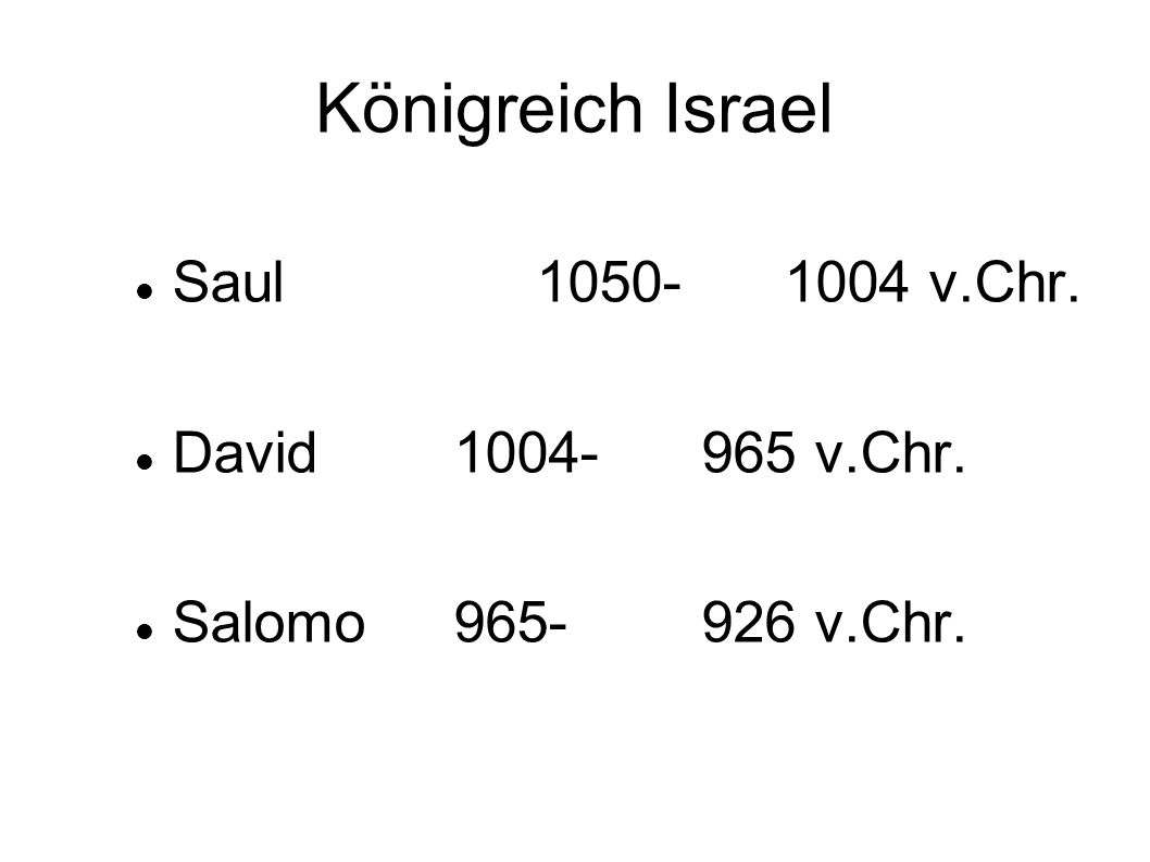 Königreich Israel Saul v.Chr. David v.Chr.