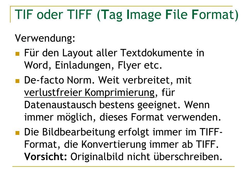 TIF oder TIFF (Tag Image File Format)