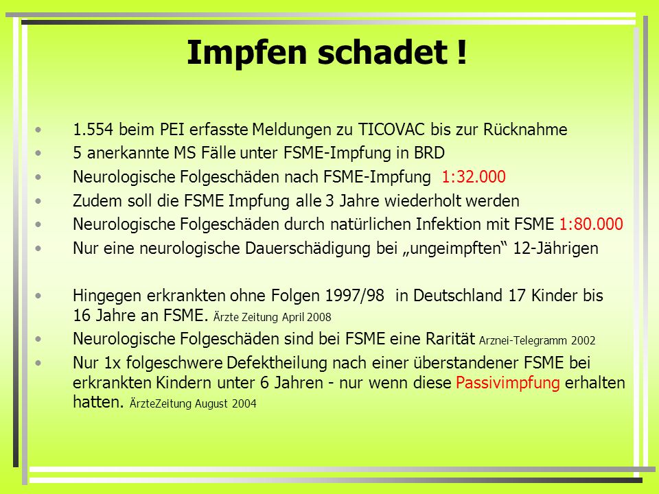 Kritische Betrachtung Der Impfungen Vortrag Uber Risiken Und Nebenwirkungen Der Impfungen Gegen Fsme Rolf Kron Praktischer Arzt Und Homoopath In Kaufering Ppt Video Online Herunterladen
