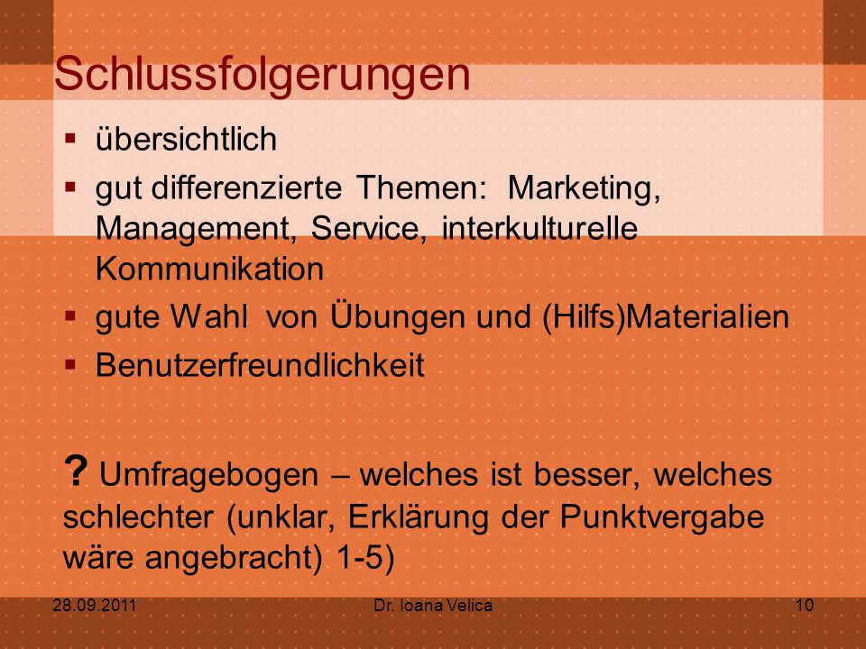Schlussfolgerungen übersichtlich. gut differenzierte Themen: Marketing, Management, Service, interkulturelle Kommunikation.