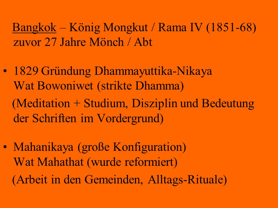 Bangkok – König Mongkut / Rama IV ( ) zuvor 27 Jahre Mönch / Abt