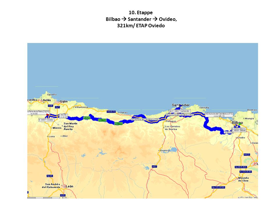 10. Etappe Bilbao  Santander  Ovideo, 321km/ ETAP Oviedo