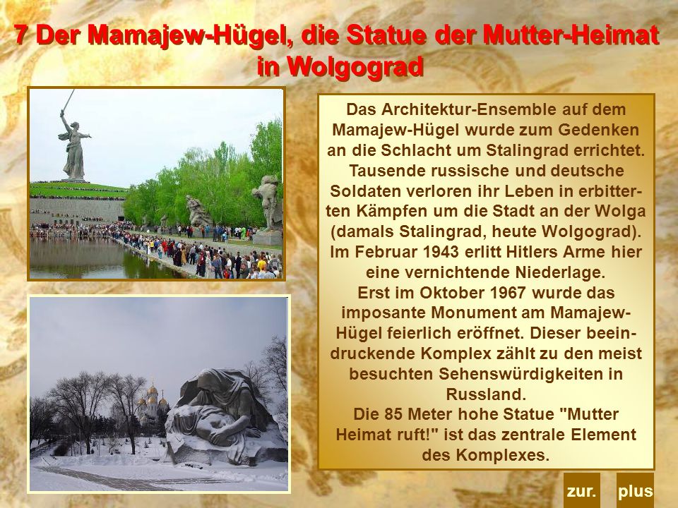 Im Februar 1943 erlitt Hitlers Arme hier eine vernichtende Niederlage.
