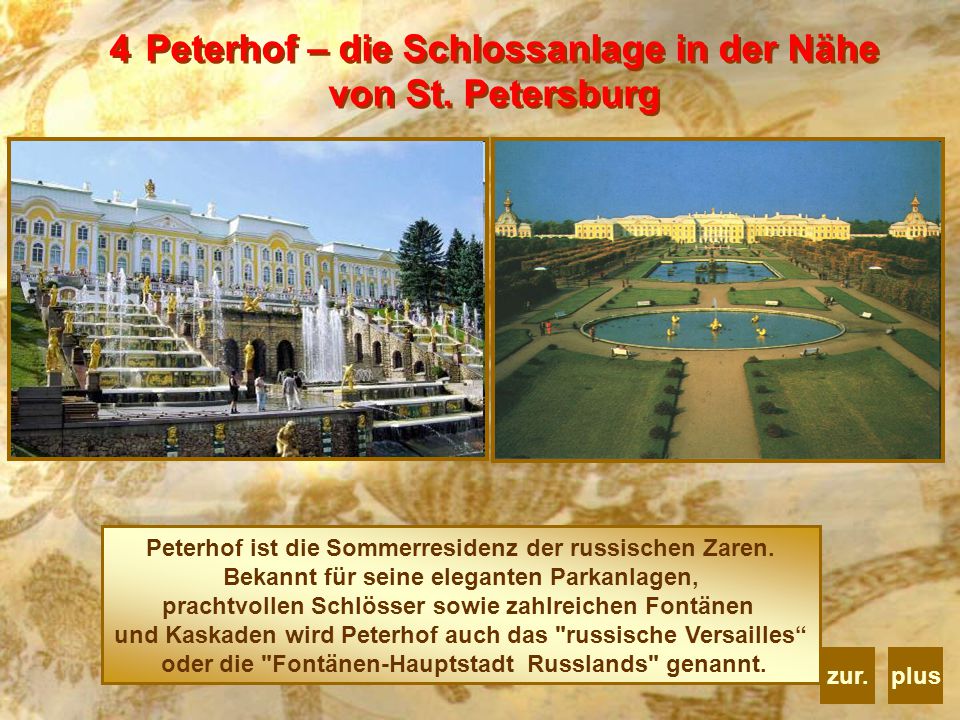 Peterhof – die Schlossanlage in der Nähe von St. Petersburg