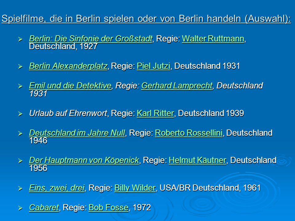 Spielfilme, die in Berlin spielen oder von Berlin handeln (Auswahl):