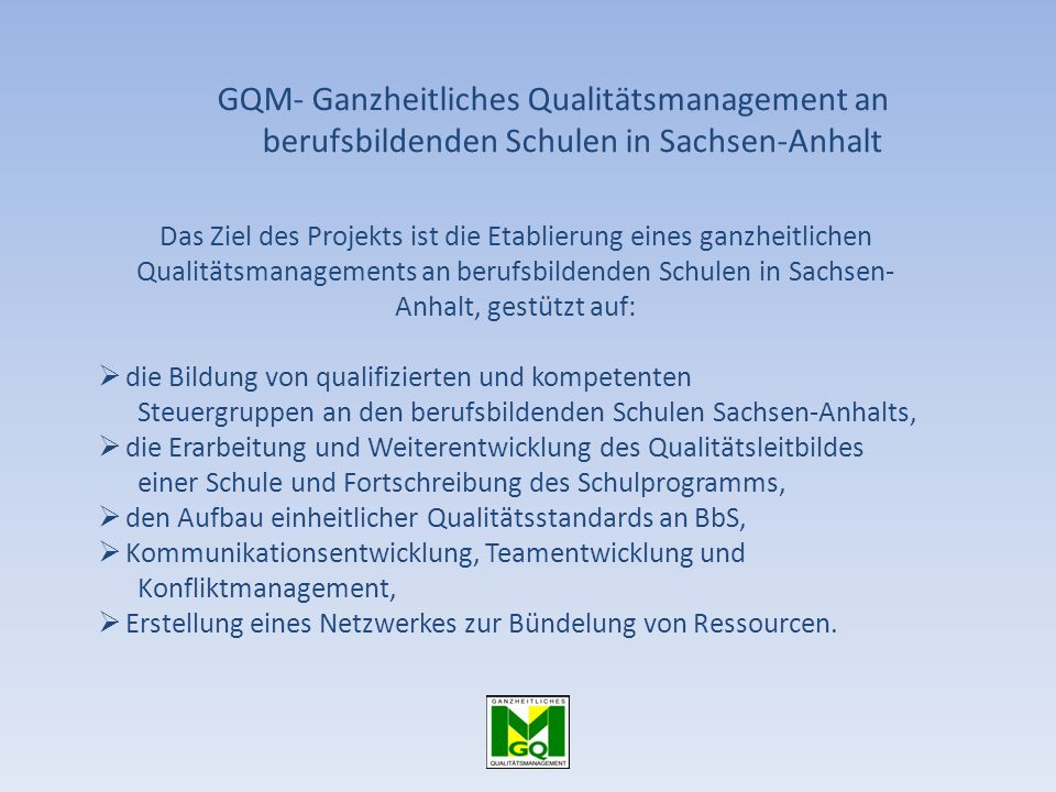 GQM- Ganzheitliches Qualitätsmanagement an berufsbildenden Schulen in Sachsen-Anhalt