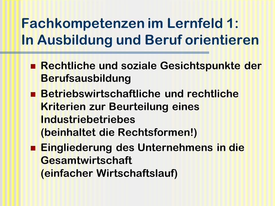 Fachkompetenzen im Lernfeld 1: In Ausbildung und Beruf orientieren