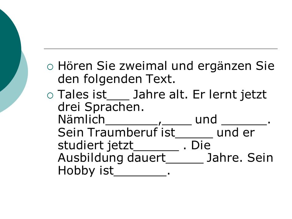Hören Sie zweimal und ergänzen Sie den folgenden Text.