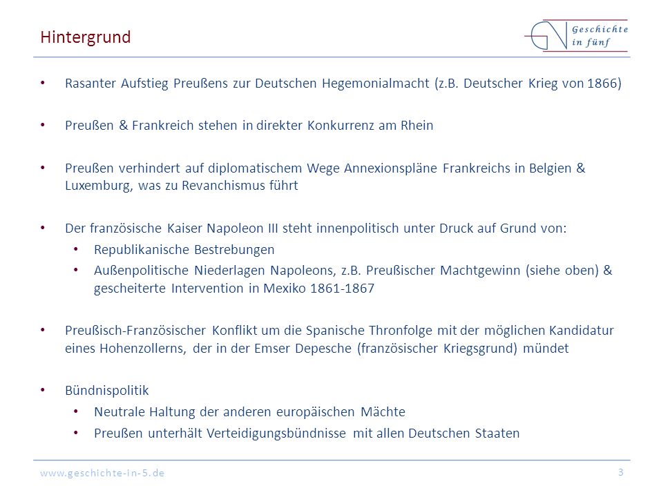 Hintergrund Rasanter Aufstieg Preußens zur Deutschen Hegemonialmacht (z.B. Deutscher Krieg von 1866)