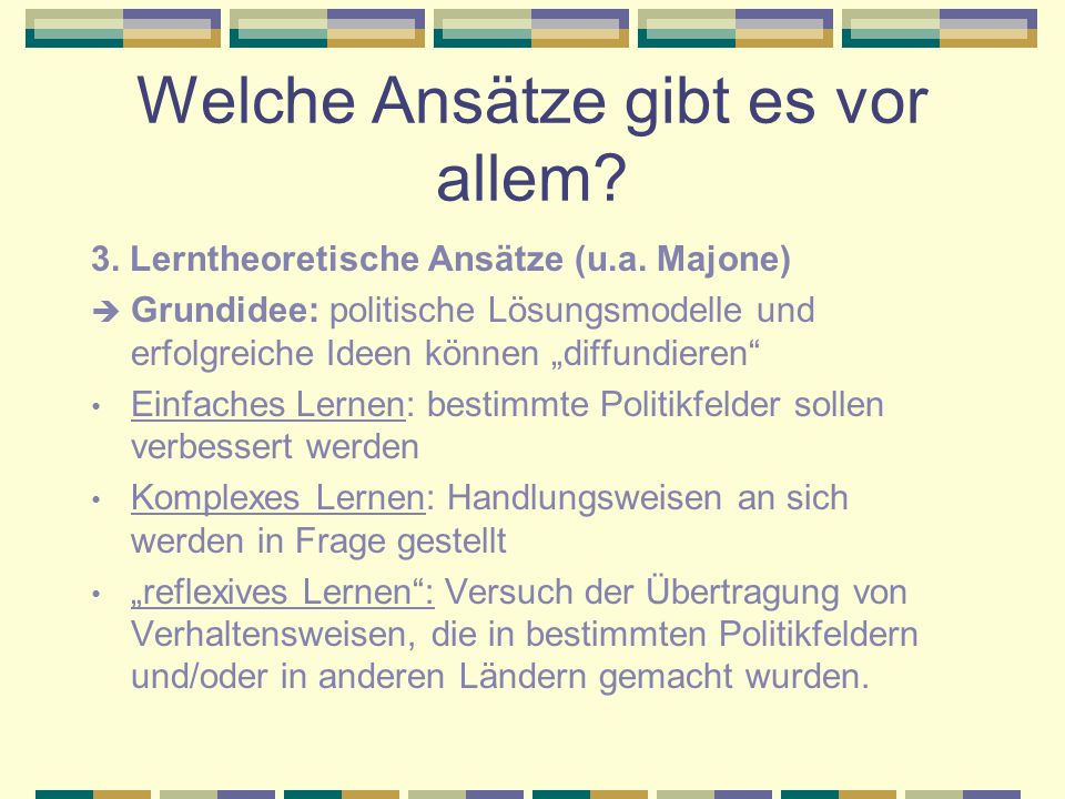 Welche Ansätze gibt es vor allem