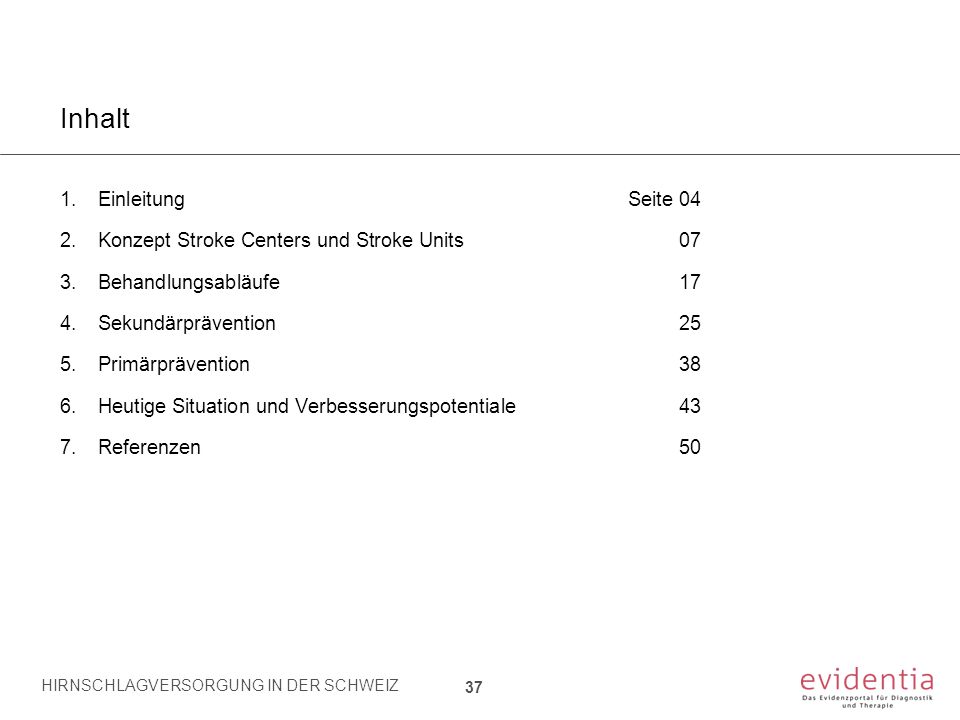 Inhalt Einleitung Seite 04 Konzept Stroke Centers und Stroke Units 07