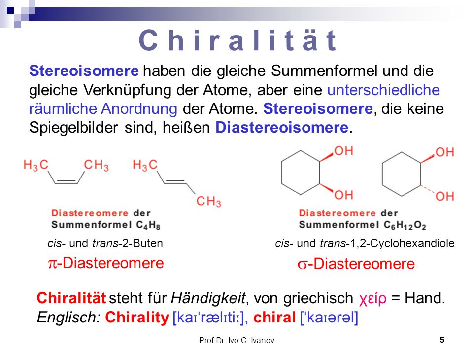 C h i r a l i t ä t -Diastereomere -Diastereomere