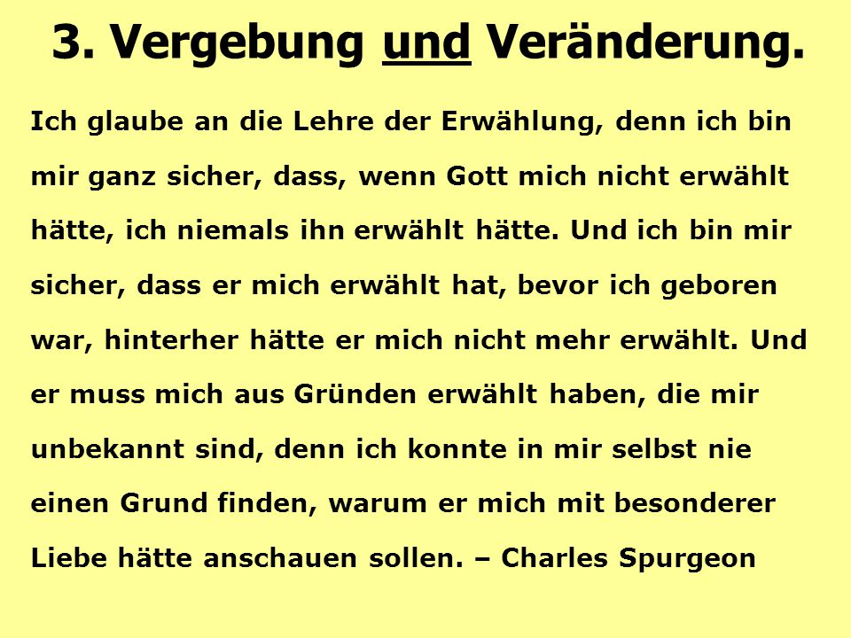 3. Vergebung und Veränderung.