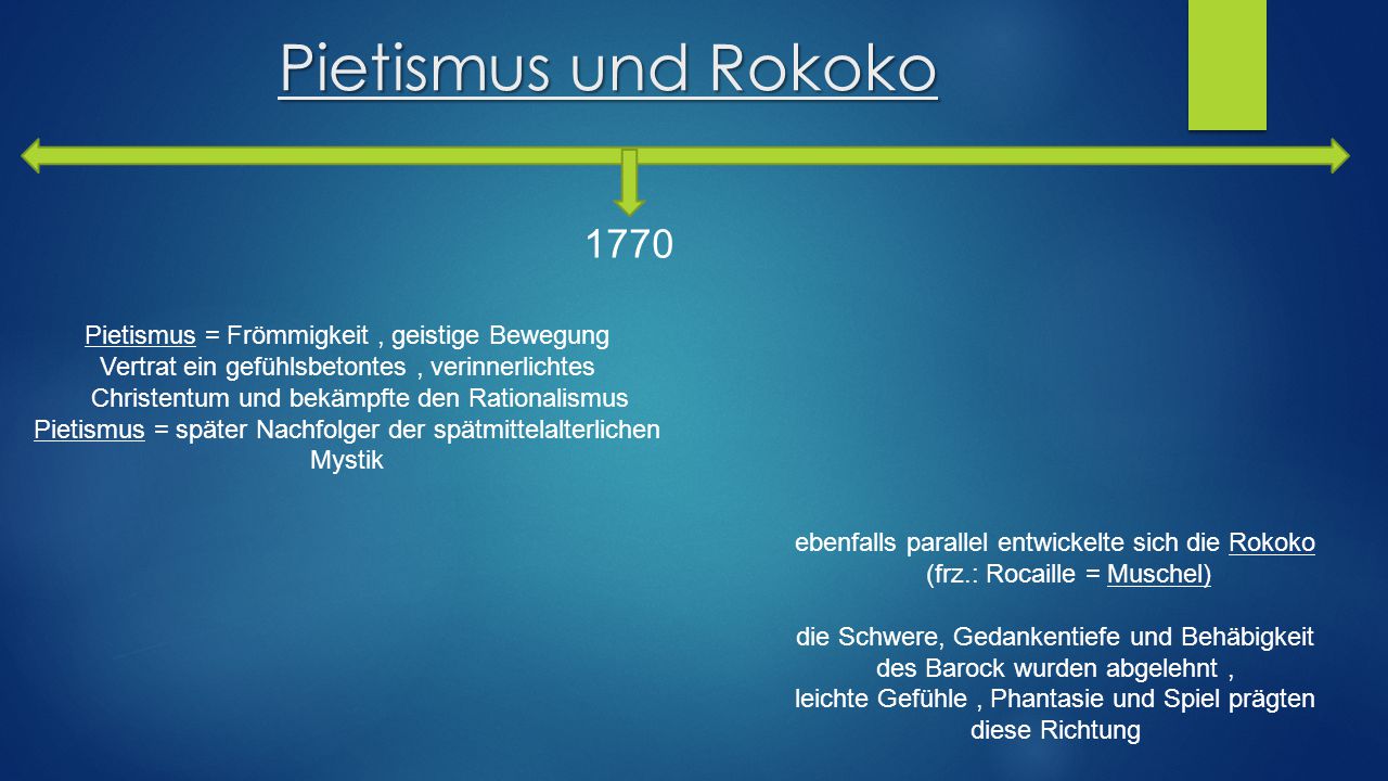 Pietismus und Rokoko 1770 Pietismus = Frömmigkeit , geistige Bewegung