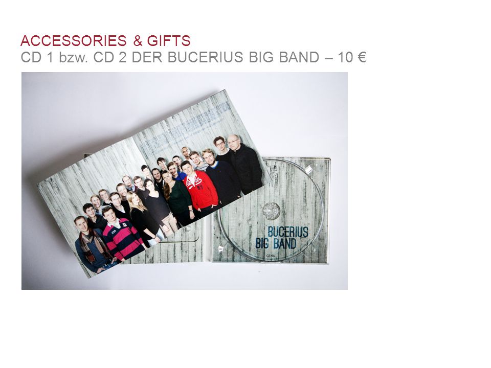 ACCESSORIES & GIFTS CD 1 bzw. CD 2 DER BUCERIUS BIG BAND – 10 €