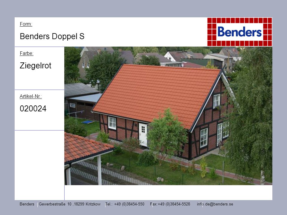 Benders Doppel S Ziegelrot Form: Farbe: Artikel-Nr.: