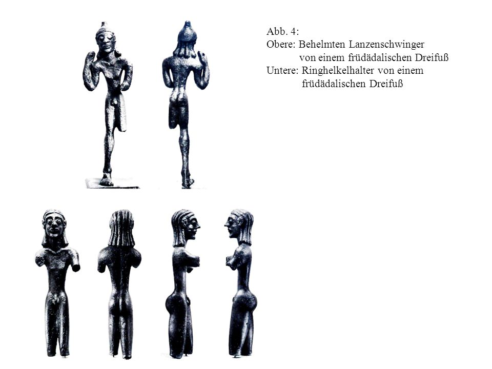 Abb. 4: Obere: Behelmten Lanzenschwinger. von einem früdädalischen Dreifuß. Untere: Ringhelkelhalter von einem.
