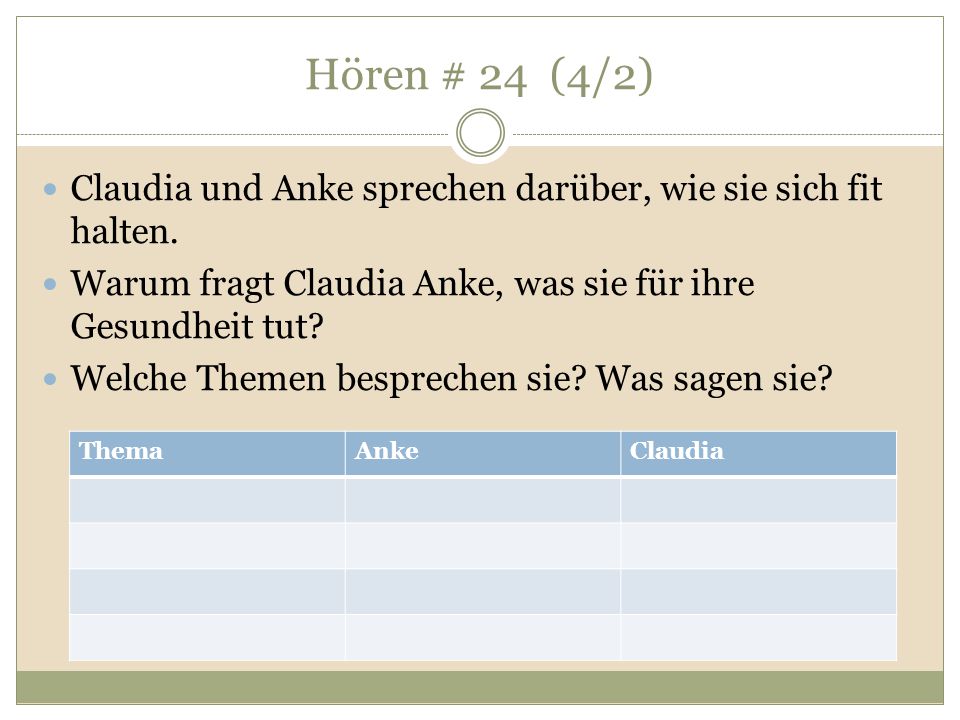 Hören # 24 (4/2) Claudia und Anke sprechen darüber, wie sie sich fit halten. Warum fragt Claudia Anke, was sie für ihre Gesundheit tut