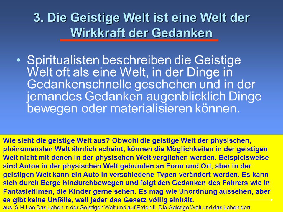 3. Die Geistige Welt ist eine Welt der Wirkkraft der Gedanken