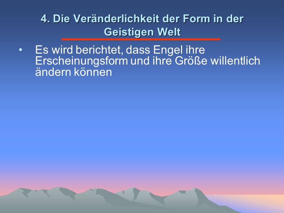 4. Die Veränderlichkeit der Form in der Geistigen Welt