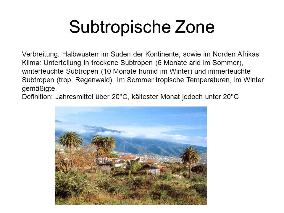 Subtropische Zone Subtropische Zone