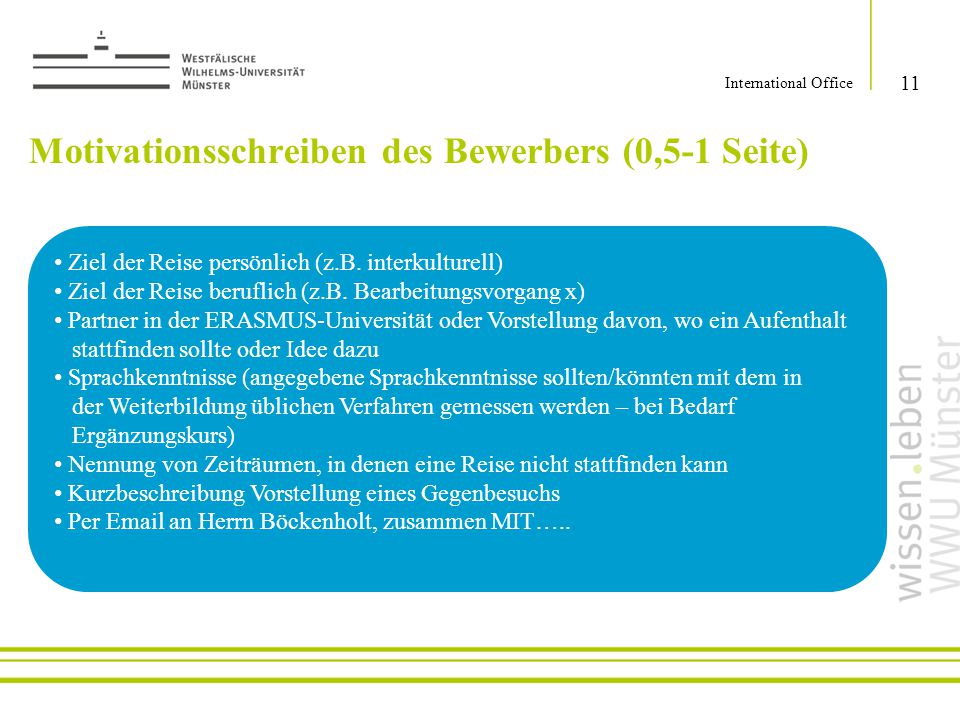 Motivationsschreiben des Bewerbers (0,5-1 Seite)