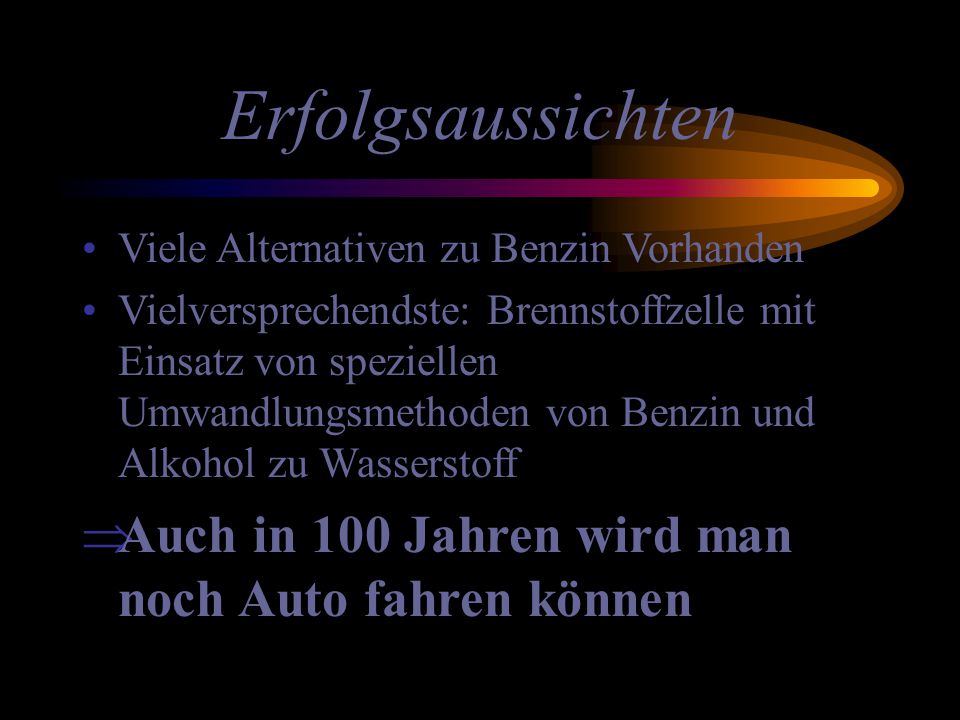 Erfolgsaussichten Auch in 100 Jahren wird man noch Auto fahren können