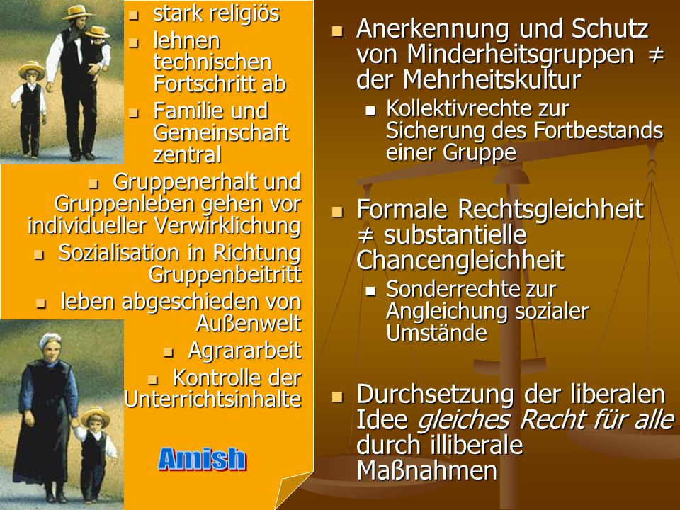 stark religiös lehnen technischen Fortschritt ab. Familie und Gemeinschaft zentral.