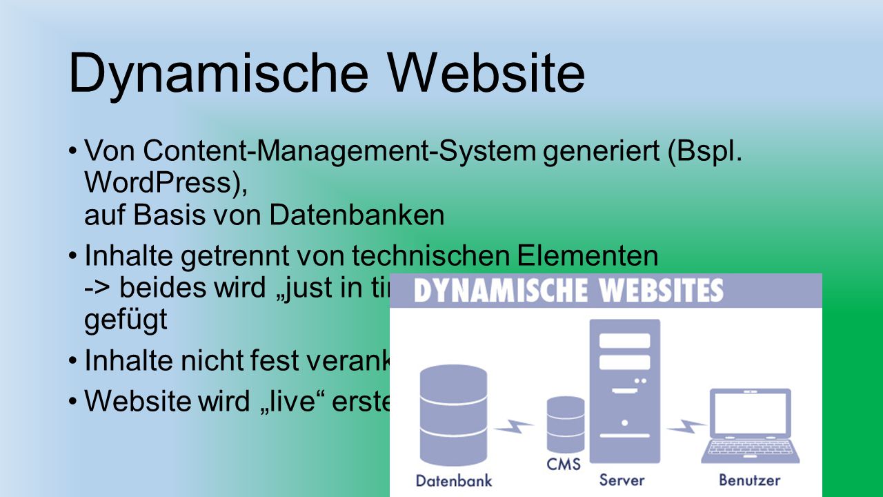 Dynamische Website Von Content-Management-System generiert (Bspl. WordPress), auf Basis von Datenbanken.